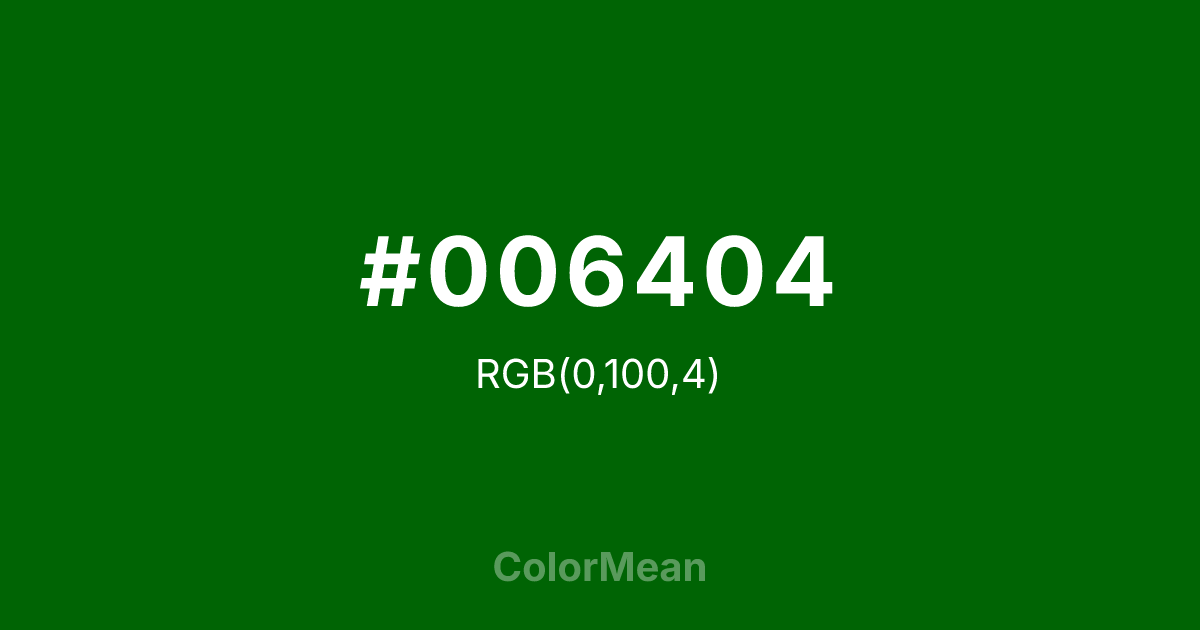 #006404 color swatch