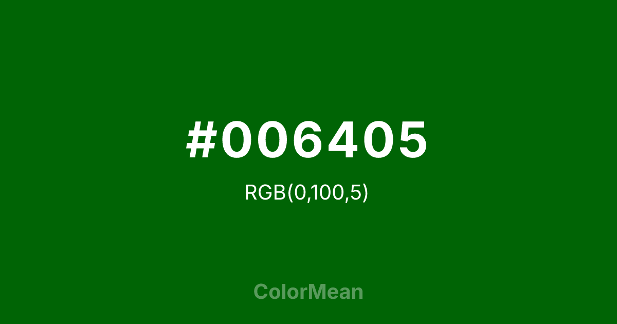 #006405 color swatch