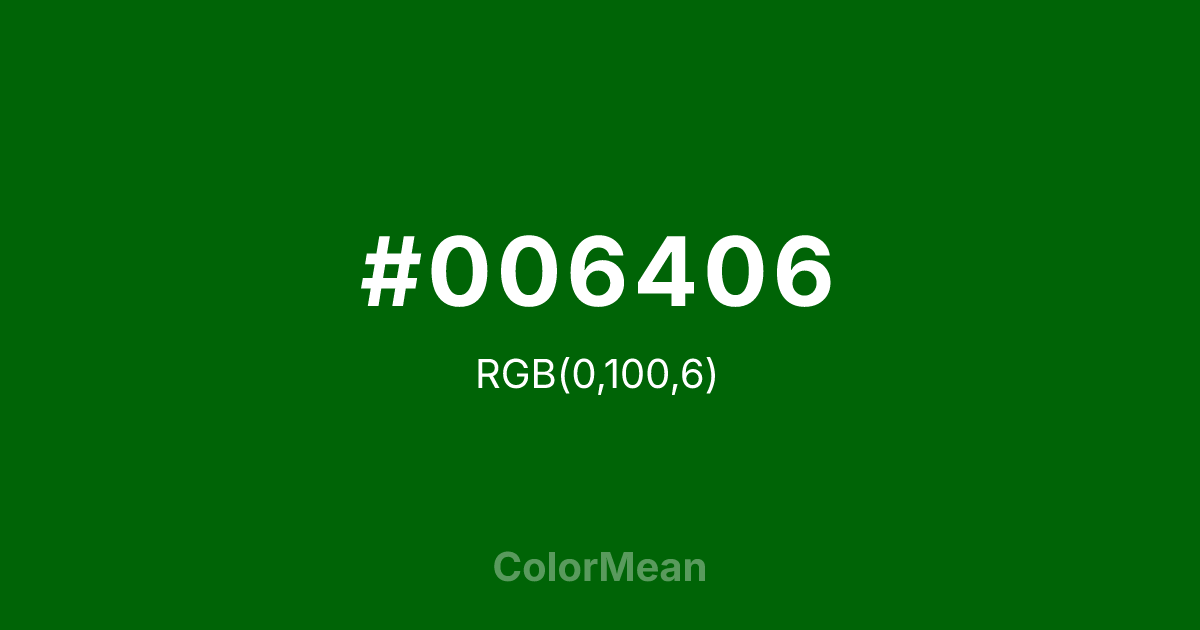 #006406 color swatch