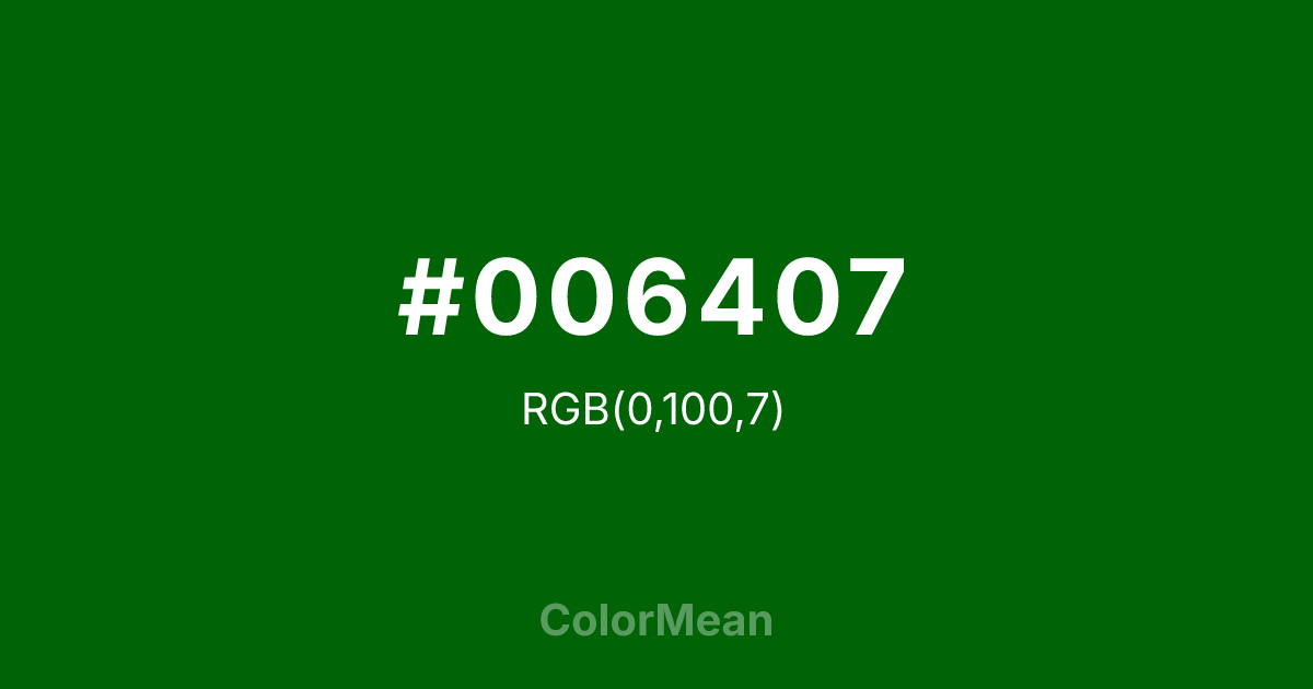 #006407 color swatch