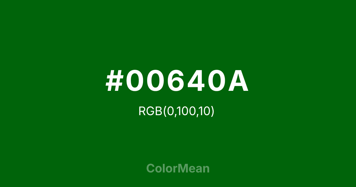 #00640A color swatch