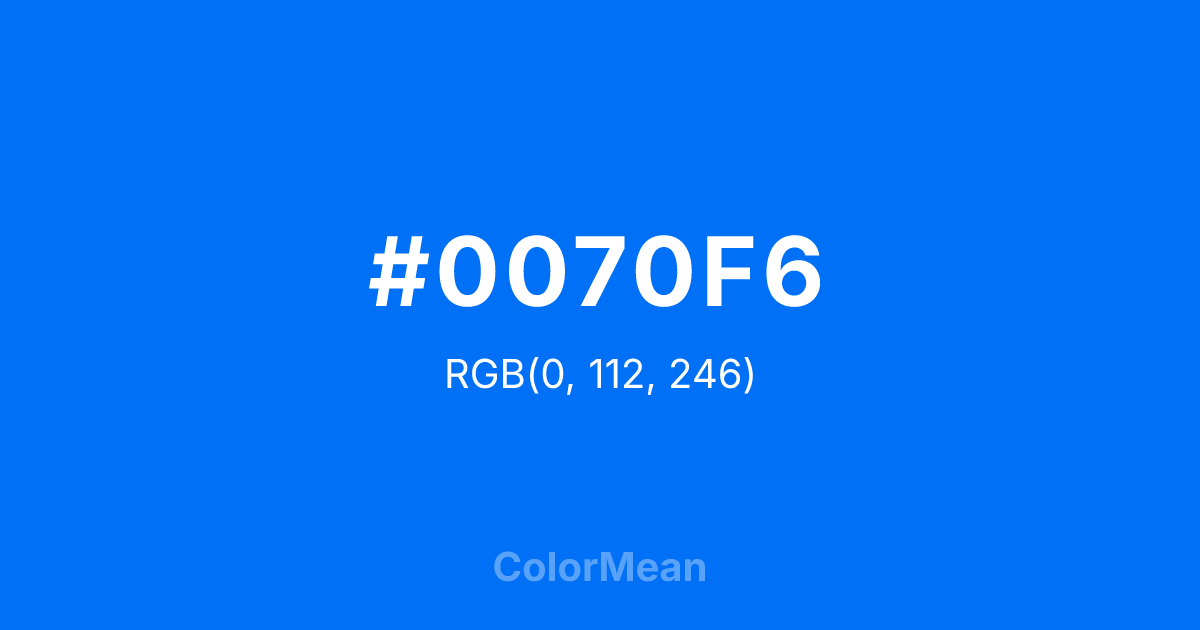 #0070F6 color swatch