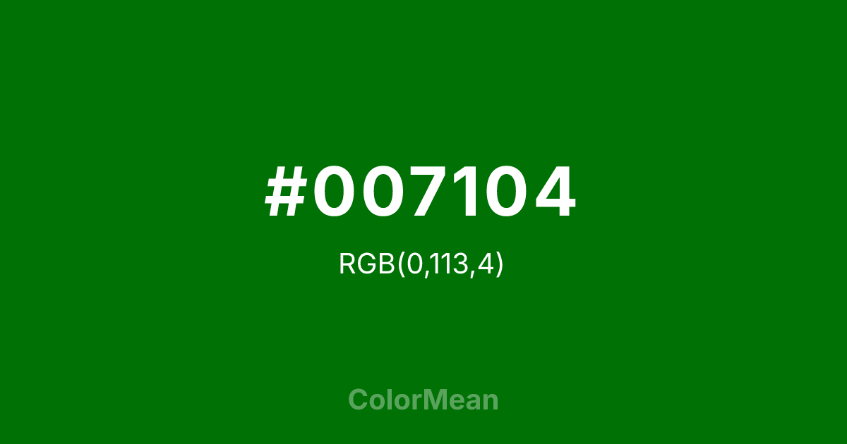 #007104 color swatch