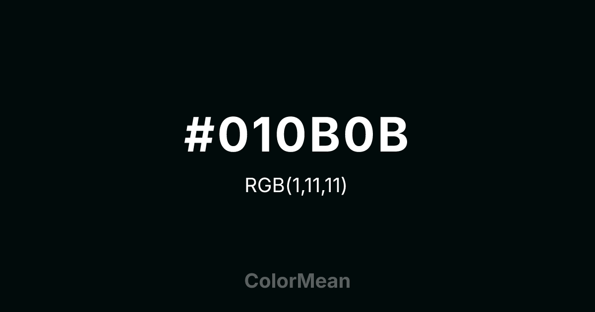 #010B0B color swatch