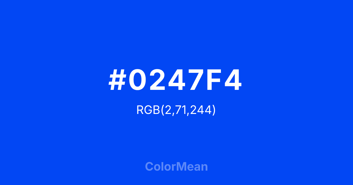 #0247F4 color swatch