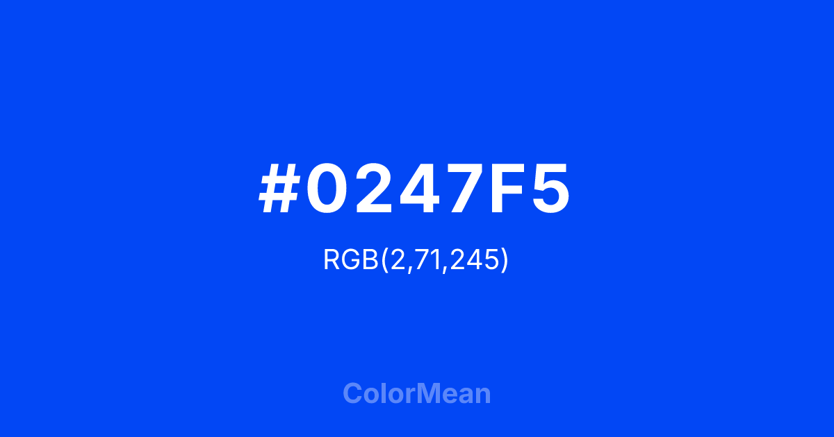 #0247F5 color swatch