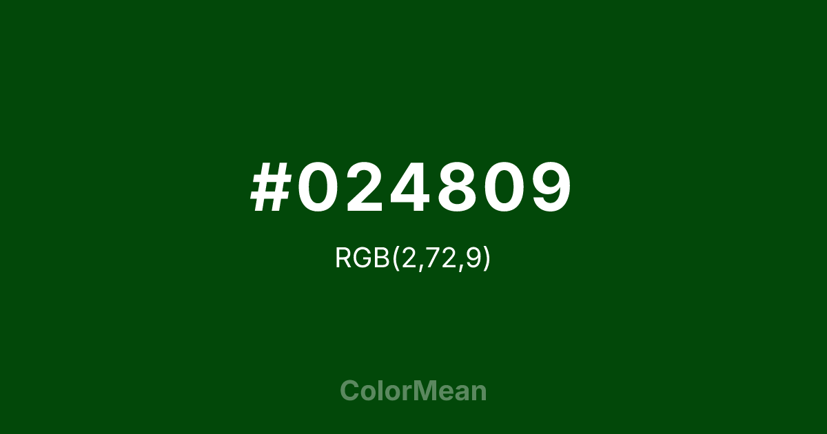 #024809 color swatch