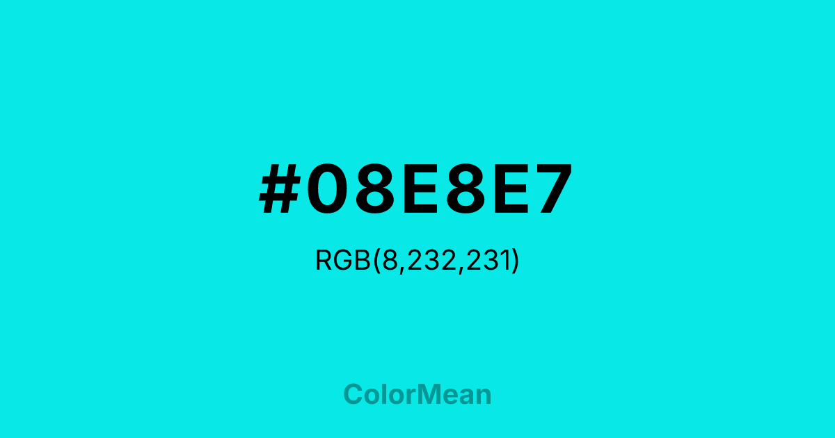 #08E8E7 color swatch