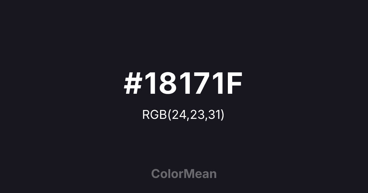 #18171F color swatch