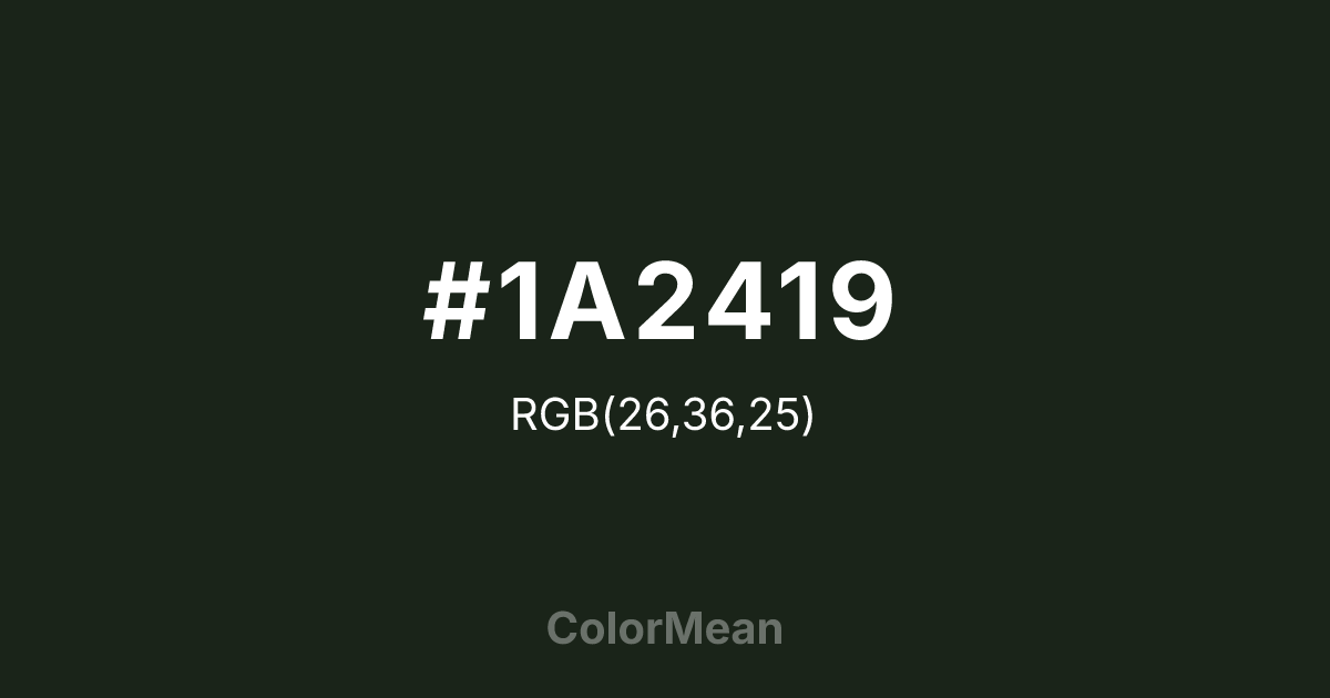 #1A2419 color swatch
