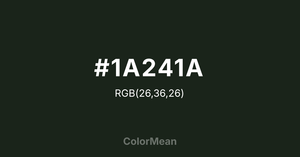 #1A241A color swatch