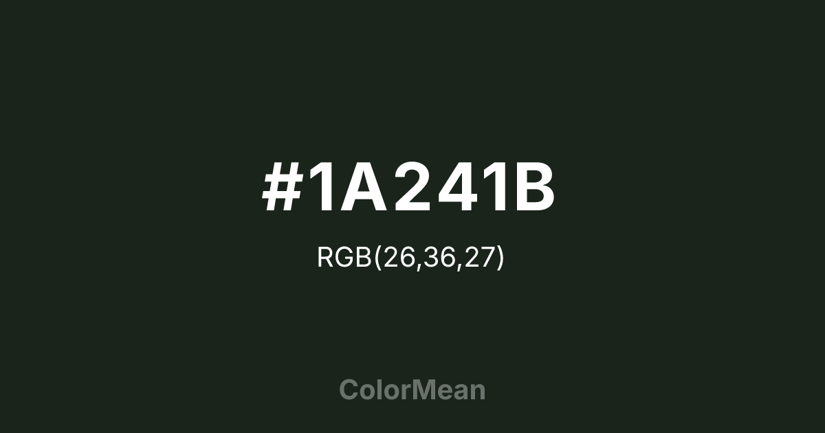 #1A241B color swatch