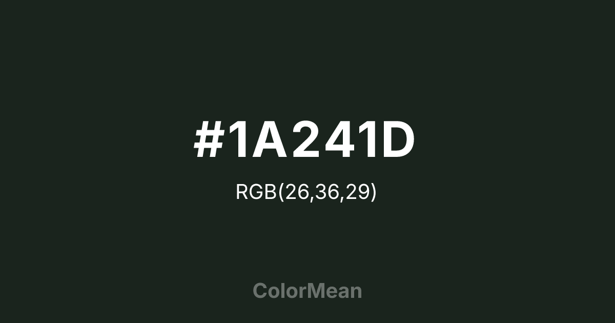 #1A241D color swatch