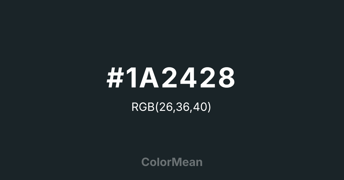 #1A2428 color swatch