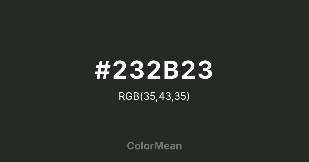 #232B23 color swatch
