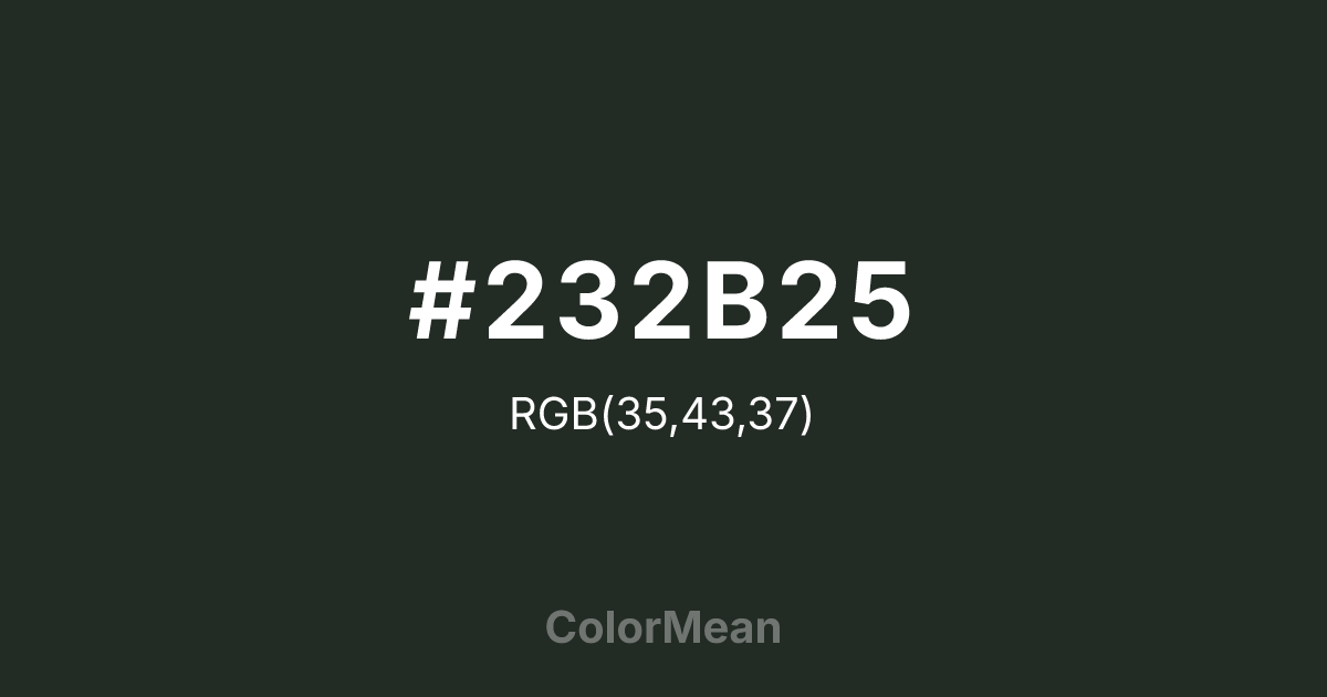 #232B25 color swatch