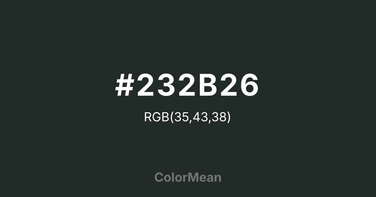 #232B26 color swatch