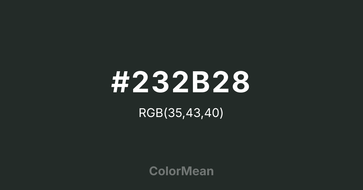 #232B28 color swatch