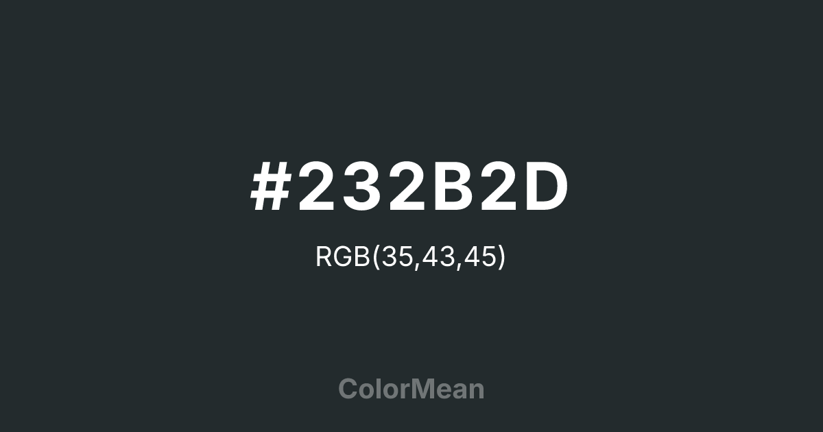#232B2D color swatch
