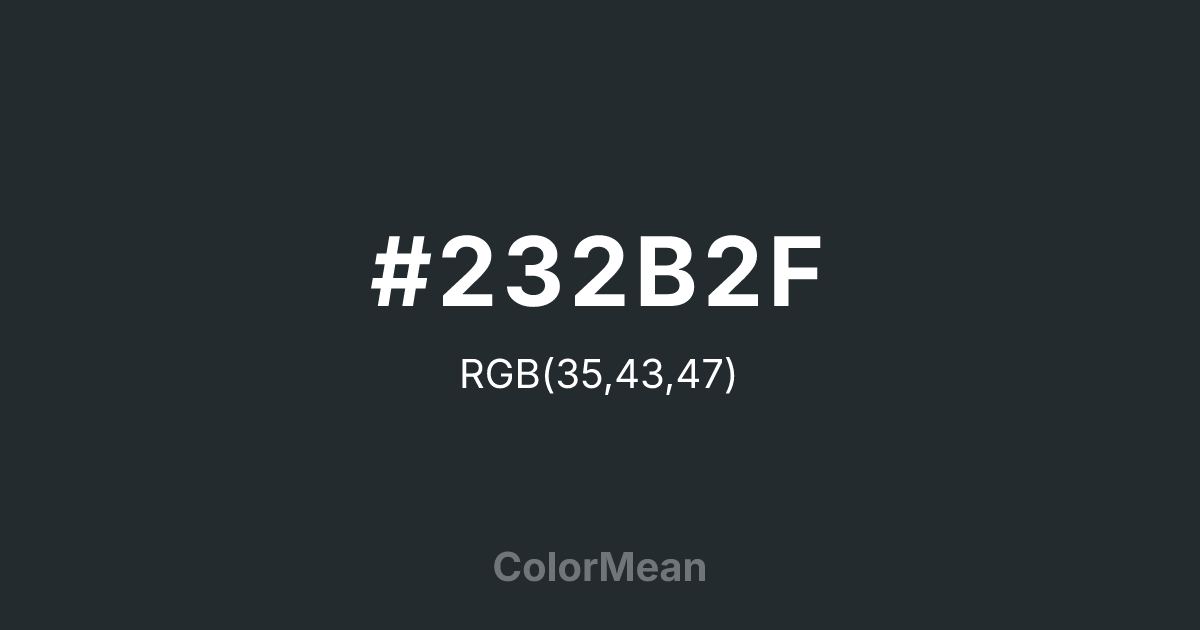 #232B2F color swatch