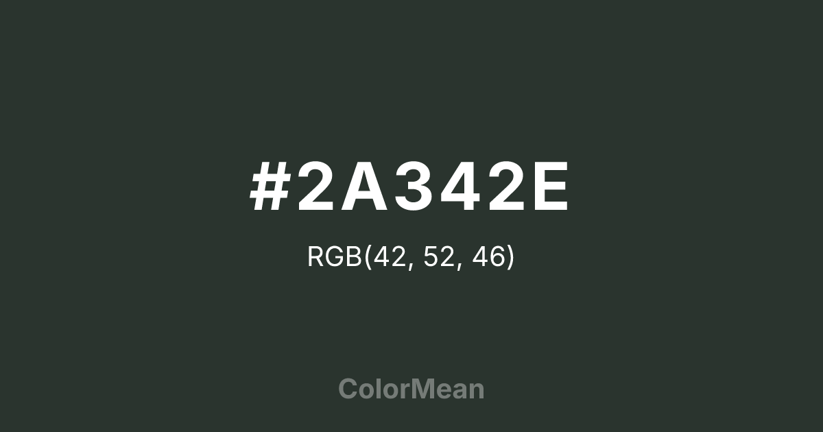 #2A342E color swatch