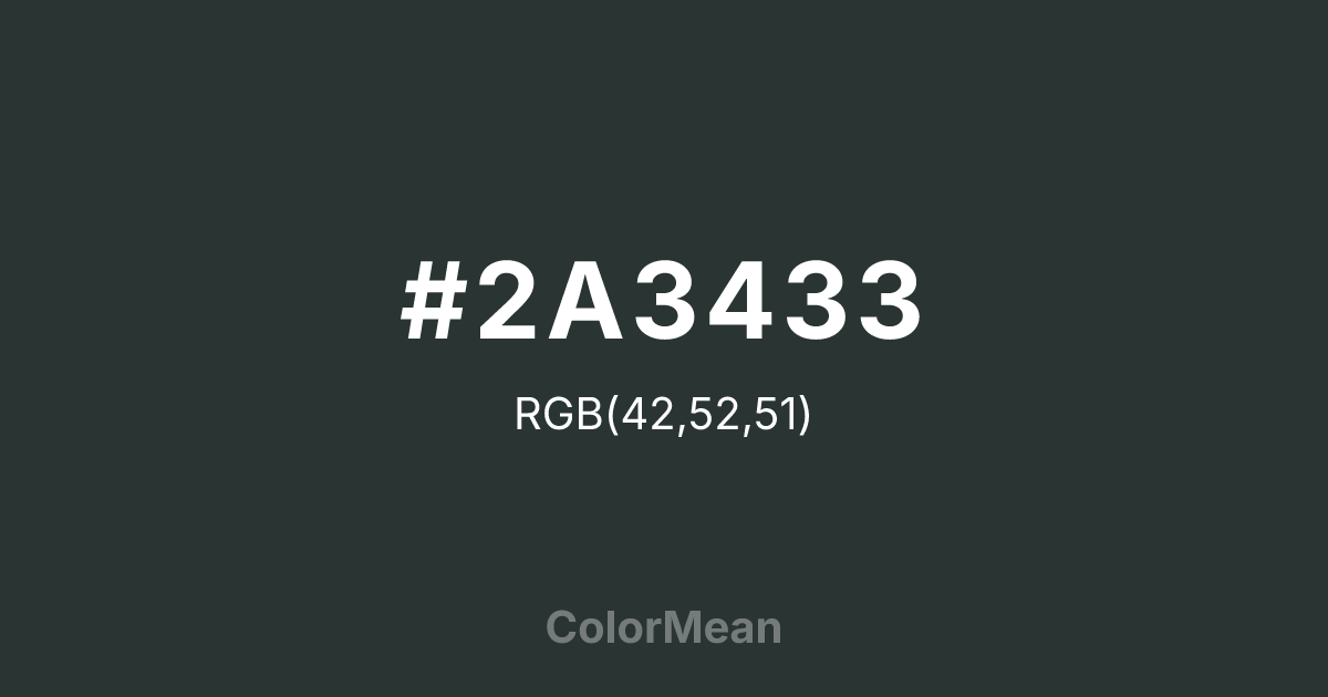 #2A3433 color swatch