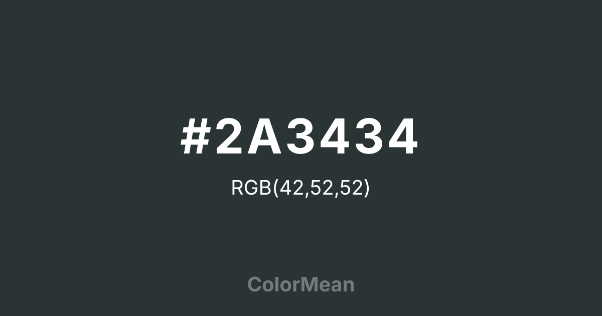 #2A3434 color swatch
