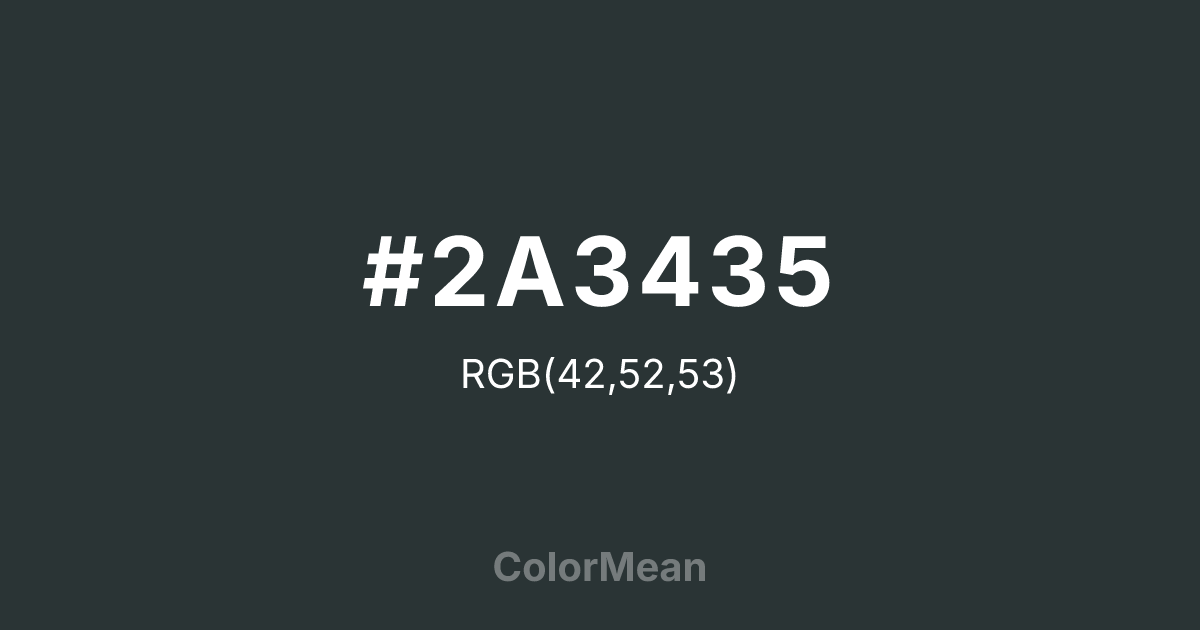 #2A3435 color swatch