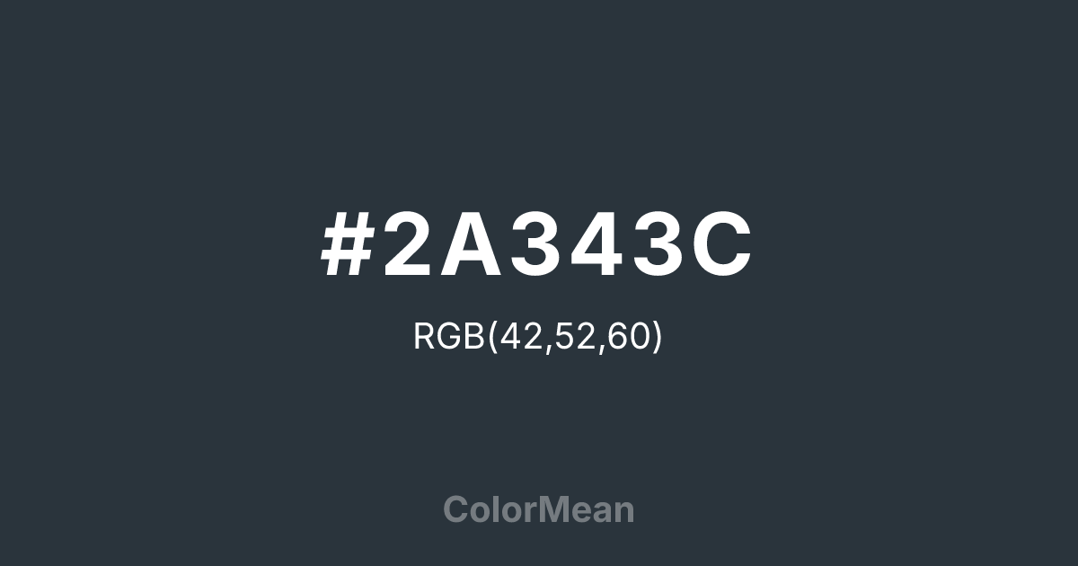 #2A343C color swatch