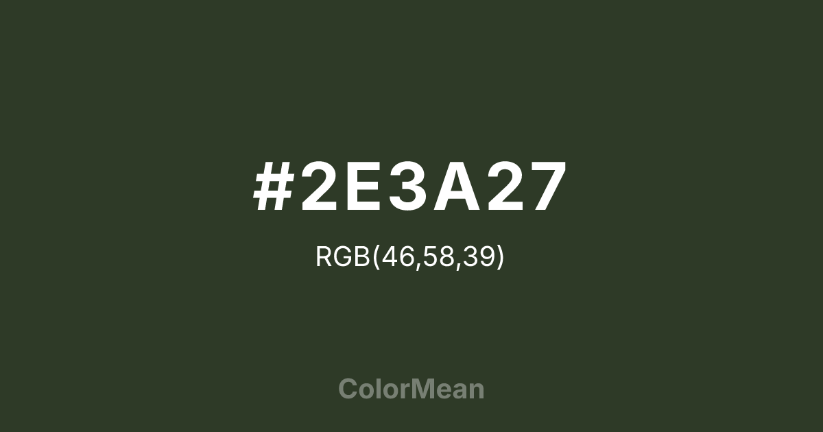 #2E3A27 color swatch