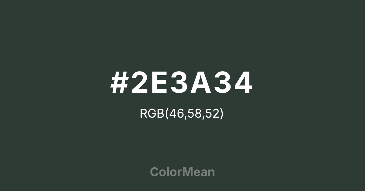 #2E3A34 color swatch