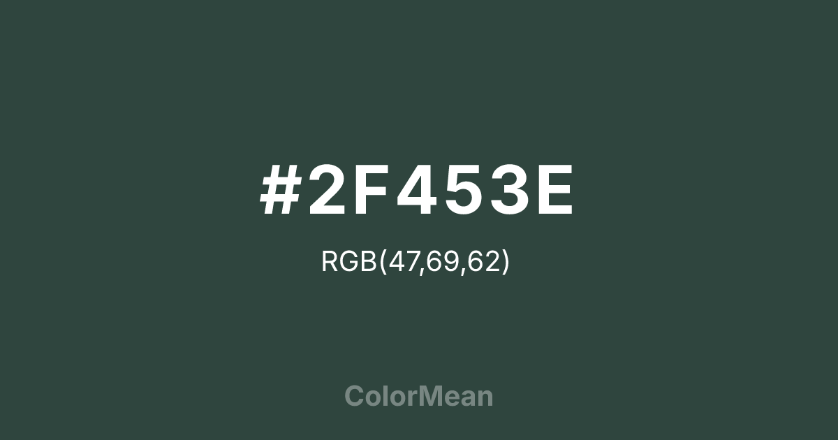 #2F453E color swatch