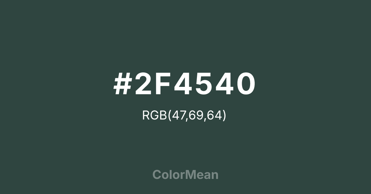 #2F4540 color swatch