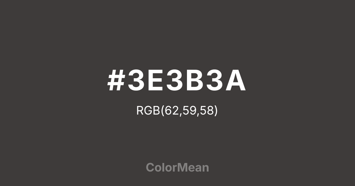 #3E3B3A color swatch