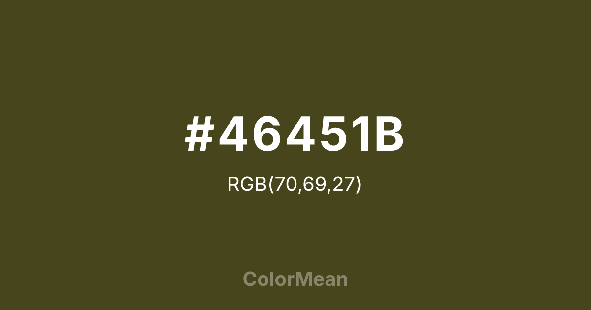 #46451B color swatch