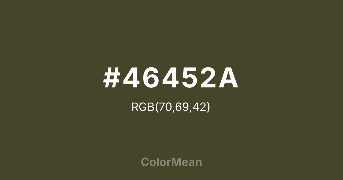 #46452A color swatch
