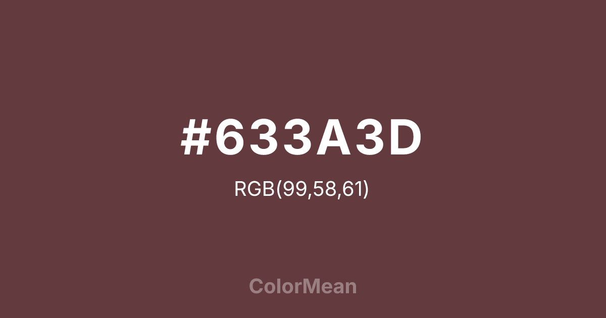 #633A3D color swatch