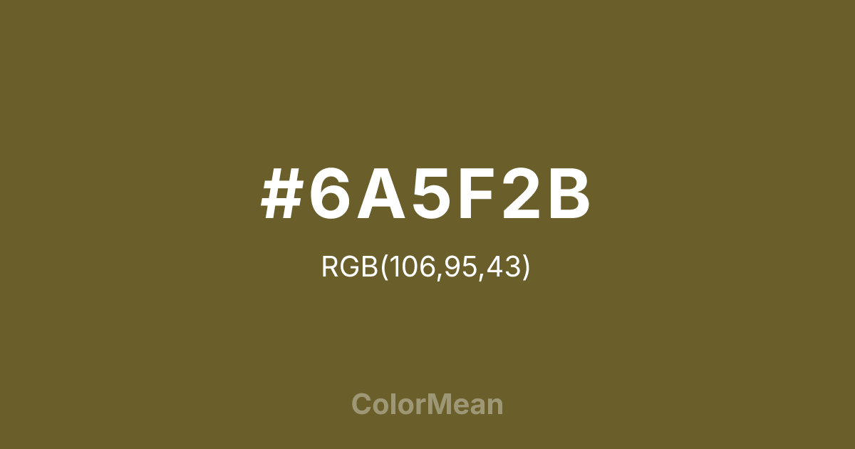#6A5F2B color swatch