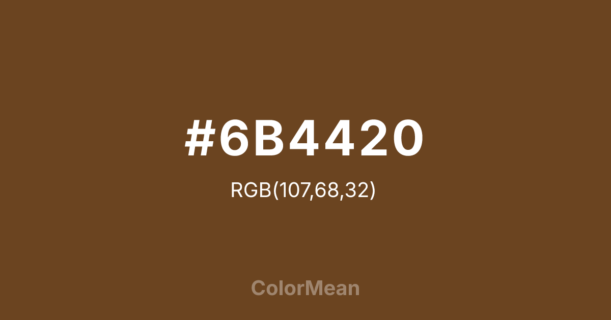 #6B4420 color swatch