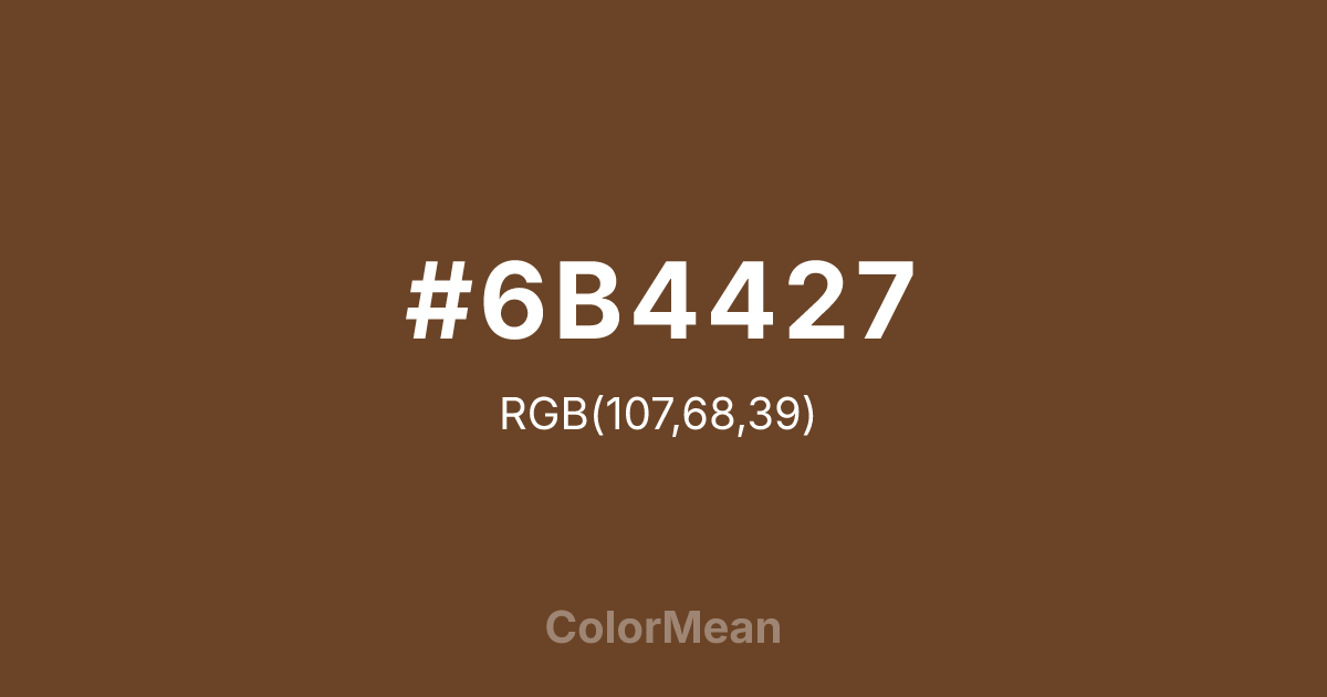 #6B4427 color swatch