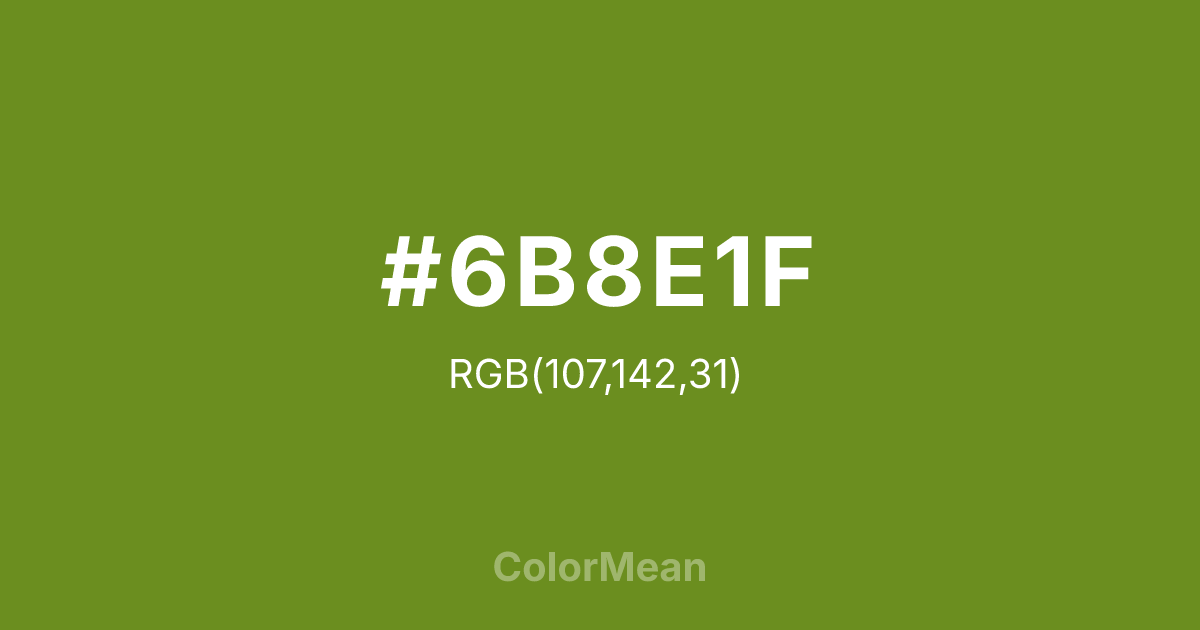 #6B8E1F color swatch