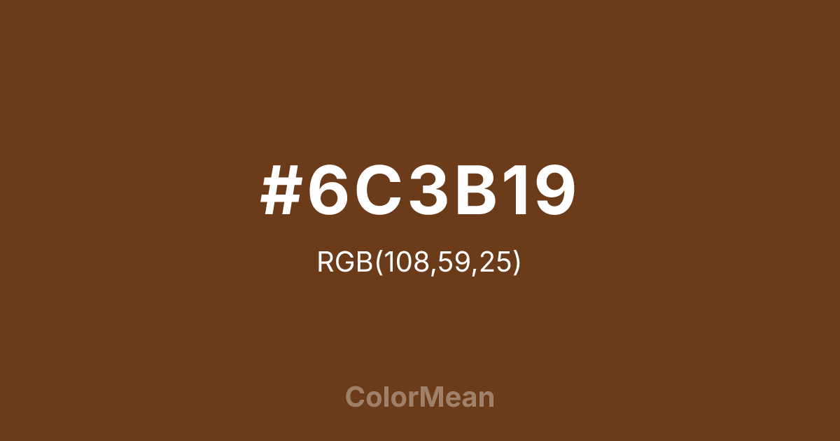 #6C3B19 color swatch