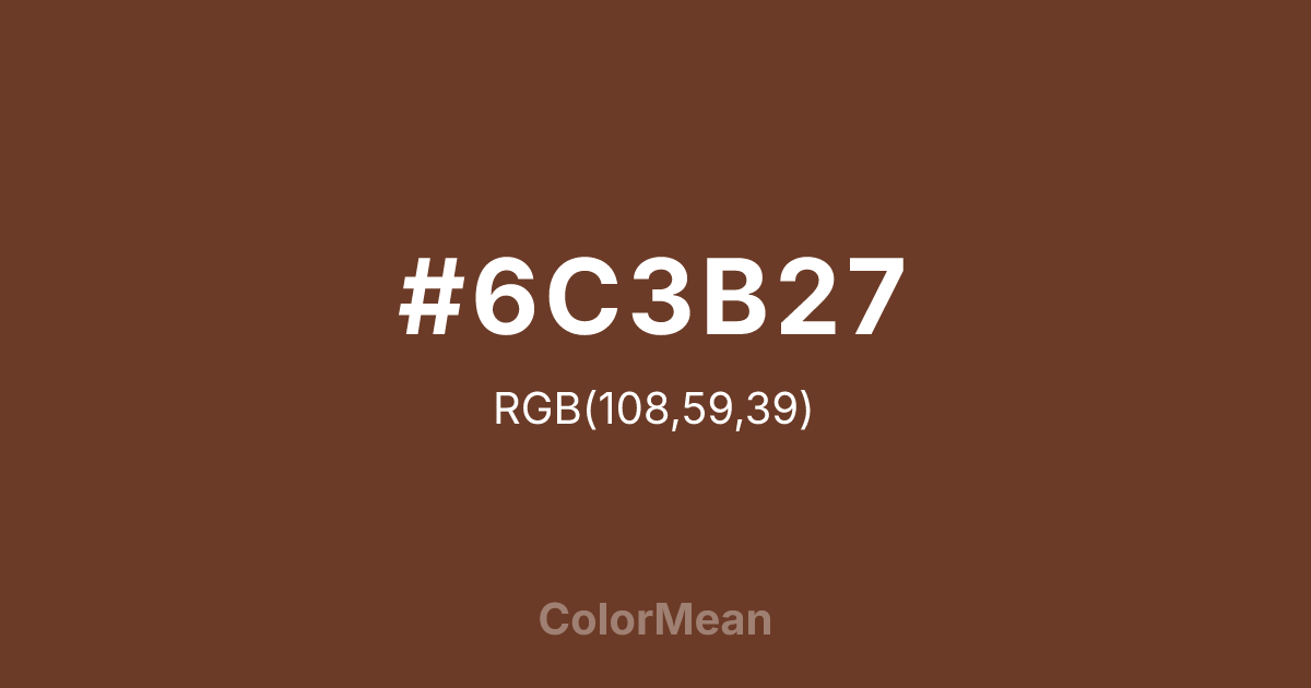 #6C3B27 color swatch