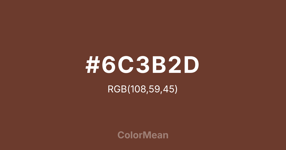 #6C3B2D color swatch