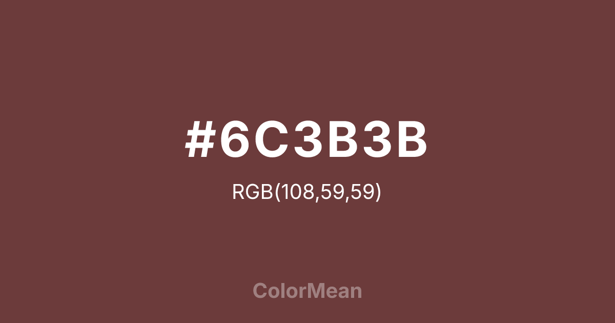 #6C3B3B color swatch