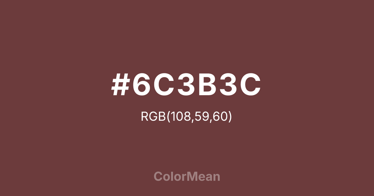 #6C3B3C color swatch