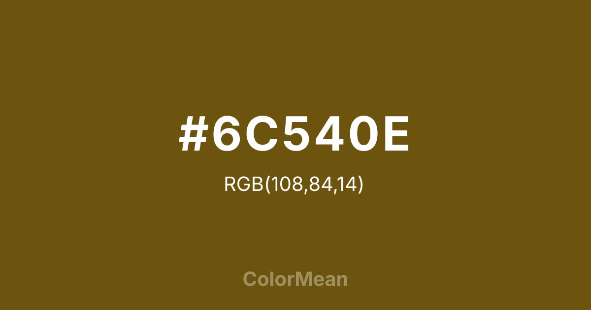 #6C540E color swatch
