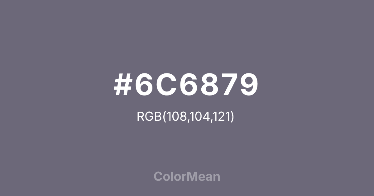 #6C6879 color swatch