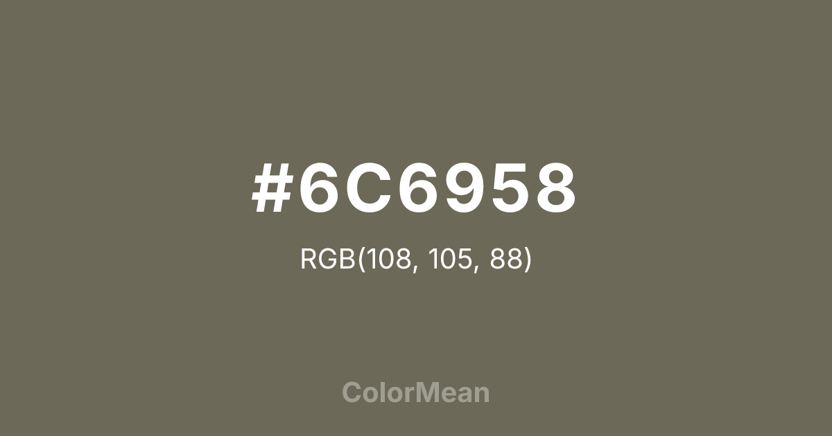 #6C6958 color swatch