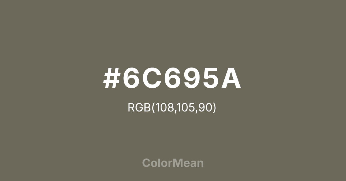 #6C695A color swatch
